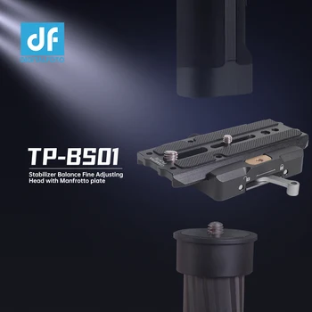 DF DIGITALFOTO TP-BS01 Stabilizer Horisontaalne fine-tuning Pea Manfrotto Quick Release Plate jaoks Thanos pro II/X